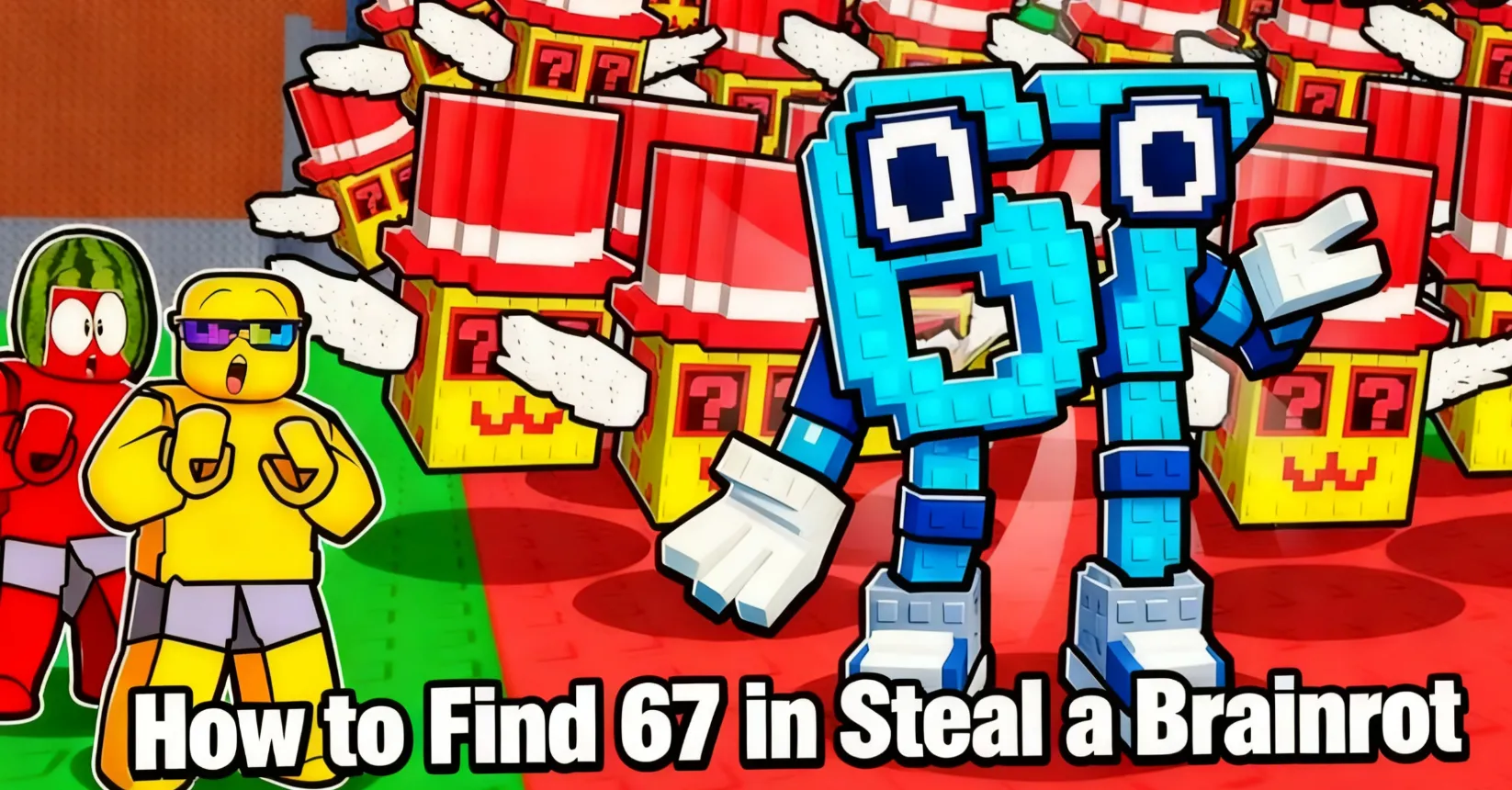 How to Find 67 in Steal a Brainrot